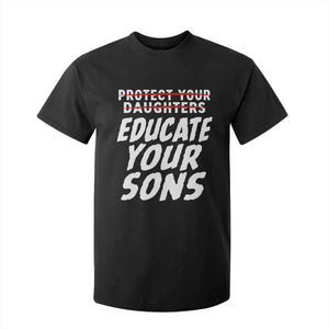 Protect Your Daughters No Educate Your Sons Vintage Feminist T Shirt For Kid