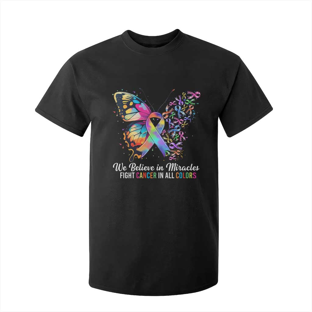Fight Cancer In All Colors T Shirt For Kid We Believe In Miracles Cancer Awareness TS10 Black Print Your Wear