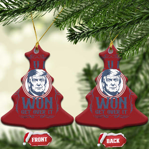 Trump Won Christmas Ornament Get Over It 45 47th President Whiskey Gifts TS10 Christmas Tree Red Print Your Wear