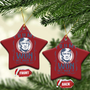 Trump Won Christmas Ornament Get Over It 45 47th President Whiskey Gifts TS10 Star Red Print Your Wear