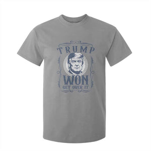 Trump Won T Shirt For Kid Get Over It 45 47th President Whiskey Gifts TS10 Sport Gray Print Your Wear