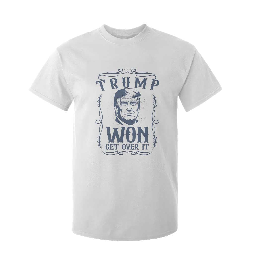 Trump Won T Shirt For Kid Get Over It 45 47th President Whiskey Gifts TS10 White Print Your Wear