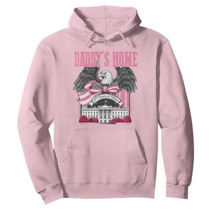 Daddy's Home Hoodie Funny Trump Pink 47th President Eagle US American Flag Coquette Bow TS10 Light Pink Print Your Wear