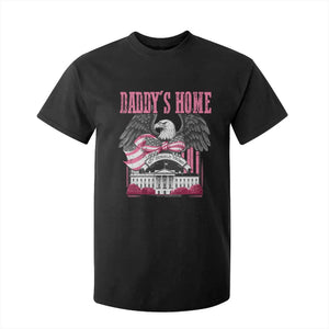 Daddy's Home T Shirt For Kid Funny Trump Pink 47th President Eagle US American Flag Coquette Bow TS10 Black Print Your Wear