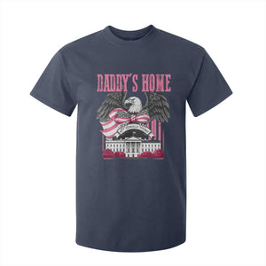 Daddy's Home T Shirt For Kid Funny Trump Pink 47th President Eagle US American Flag Coquette Bow TS10 Navy Print Your Wear