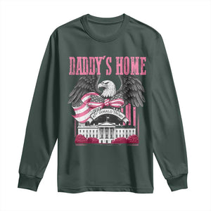 Daddy's Home Long Sleeve Shirt Funny Trump Pink 47th President Eagle US American Flag Coquette Bow TS10 Dark Forest Green Print Your Wear