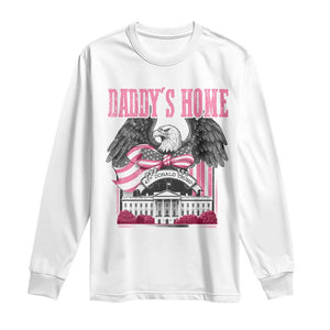 Daddy's Home Long Sleeve Shirt Funny Trump Pink 47th President Eagle US American Flag Coquette Bow TS10 White Print Your Wear