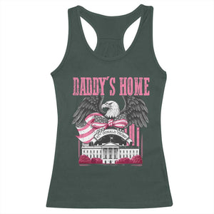 Daddy's Home Racerback Tank Top Funny Trump Pink 47th President Eagle US American Flag Coquette Bow TS10 Dark Forest Green Print Your Wear