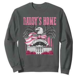 Daddy's Home Sweatshirt Funny Trump Pink 47th President Eagle US American Flag Coquette Bow TS10 Dark Heather Print Your Wear