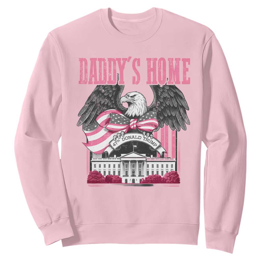 Daddy's Home Sweatshirt Funny Trump Pink 47th President Eagle US American Flag Coquette Bow TS10 Light Pink Print Your Wear