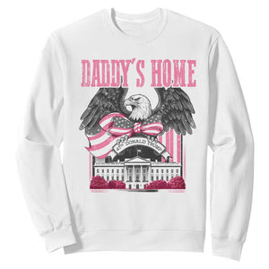 Daddy's Home Sweatshirt Funny Trump Pink 47th President Eagle US American Flag Coquette Bow TS10 White Print Your Wear