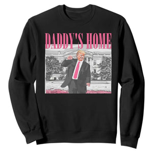 Daddy's Home Sweatshirt Funny Trump Pink 2024 Take America Back 2024 White House TS10 Black Print Your Wear