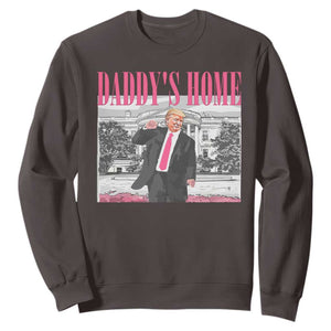 Daddy's Home Sweatshirt Funny Trump Pink 2024 Take America Back 2024 White House TS10 Dark Chocolate Print Your Wear