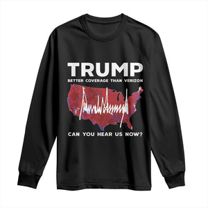 Trump Won 2024 Long Sleeve Shirt Better Coverage Than Verizon Politics 47Th President '24 Election TS10 Black Print Your Wear