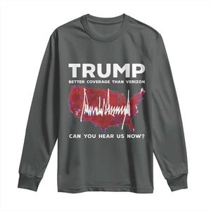 Trump Won 2024 Long Sleeve Shirt Better Coverage Than Verizon Politics 47Th President '24 Election TS10 Dark Heather Print Your Wear