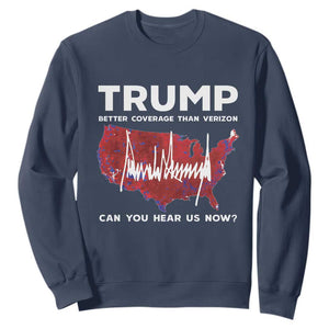 Trump Won 2024 Sweatshirt Better Coverage Than Verizon Politics 47Th President '24 Election TS10 Navy Print Your Wear