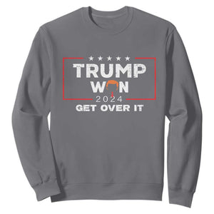 Trump Won 2024 Sweatshirt Get Over It Funny 47 President TS10 Charcoal Print Your Wear