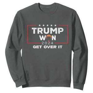 Trump Won 2024 Sweatshirt Get Over It Funny 47 President TS10 Dark Heather Print Your Wear