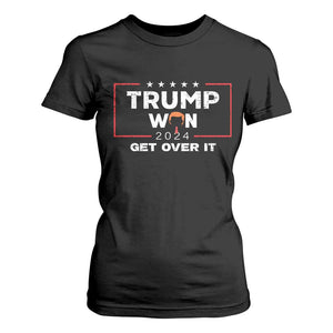 Trump Won 2024 T Shirt For Women Get Over It Funny 47 President TS10 Black Print Your Wear