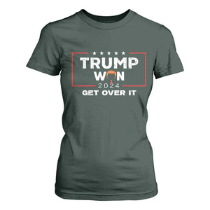 Trump Won 2024 T Shirt For Women Get Over It Funny 47 President TS10 Dark Forest Green Print Your Wear