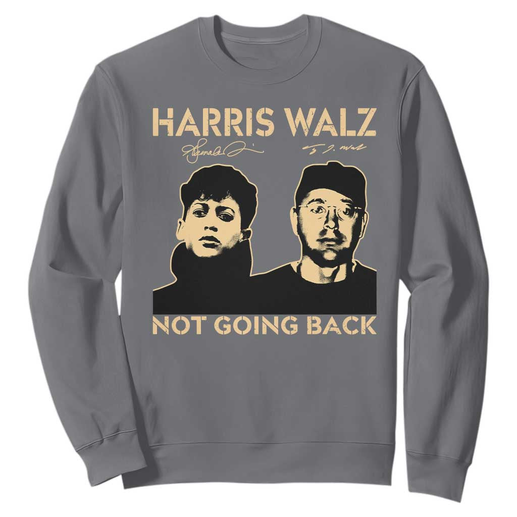 Harris Walz Sweatshirt Retro We Are Not Going Back TS10 Charcoal Print Your Wear