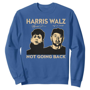 Harris Walz Sweatshirt Retro We Are Not Going Back TS10 Royal Blue Print Your Wear