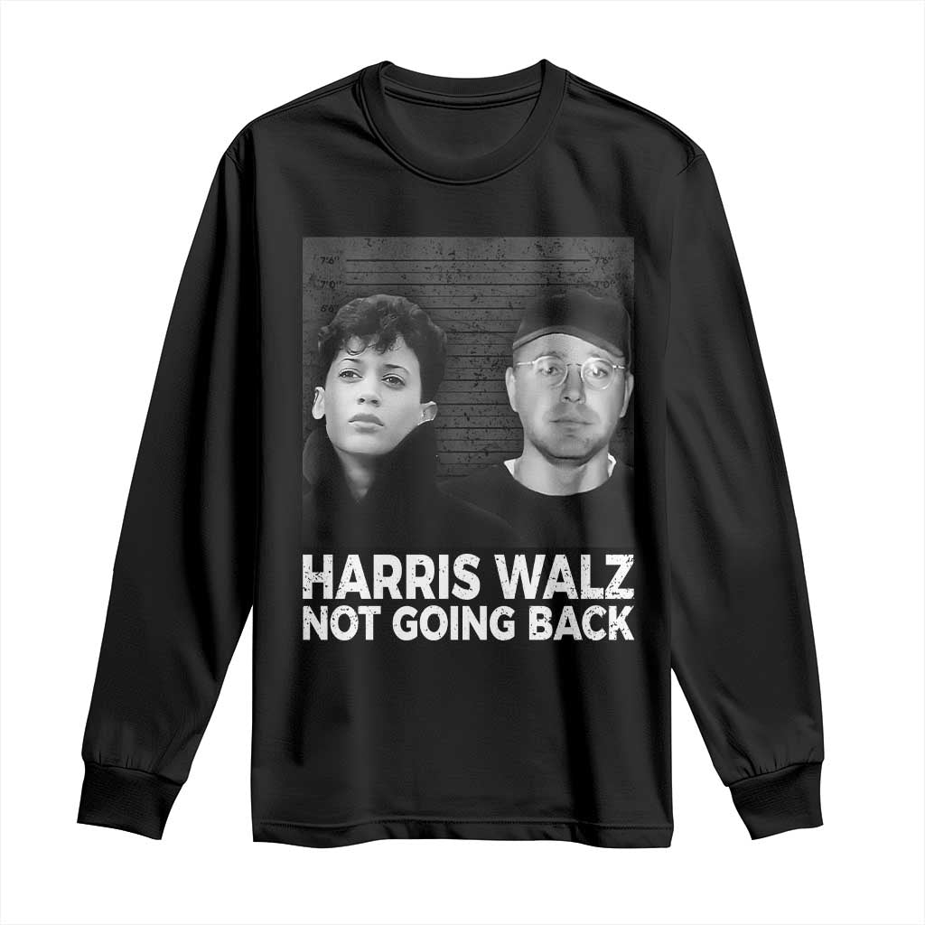 Harris Walz Long Sleeve Shirt Vintage We Are Not Going Back TS10 Black Print Your Wear