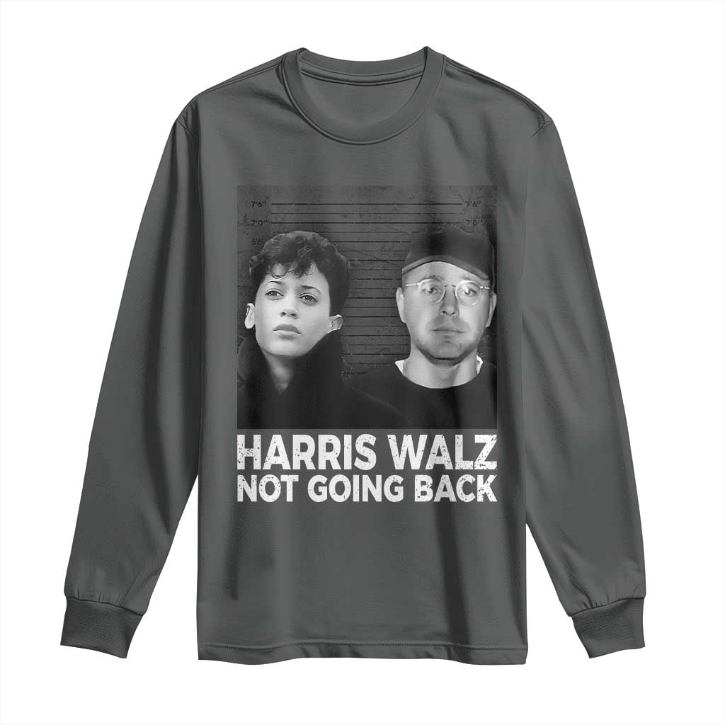 Harris Walz Long Sleeve Shirt Vintage We Are Not Going Back TS10 Dark Heather Print Your Wear