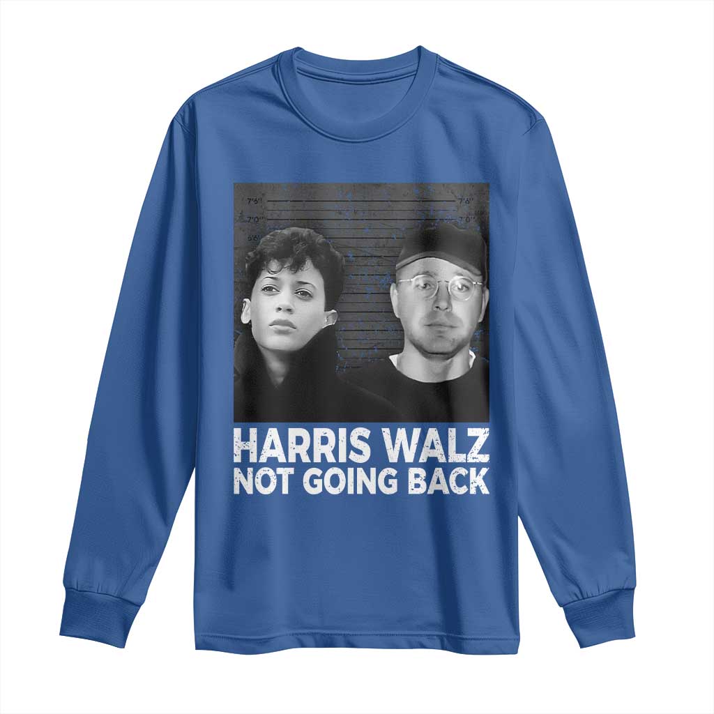Harris Walz Long Sleeve Shirt Vintage We Are Not Going Back TS10 Royal Blue Print Your Wear
