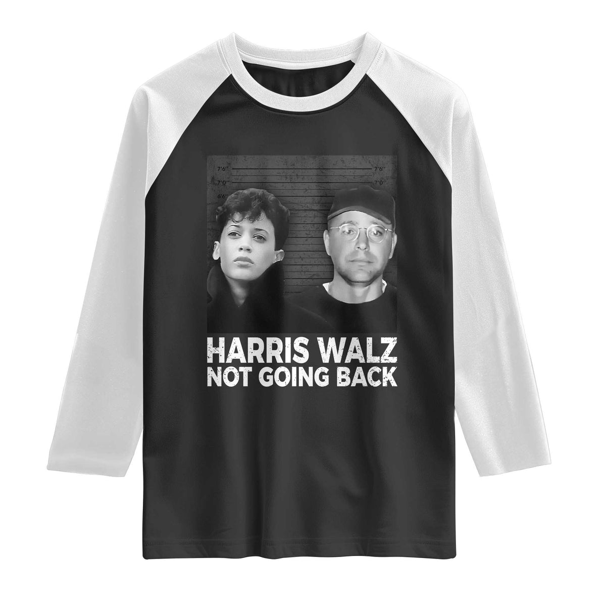 Harris Walz Raglan Shirt Vintage We Are Not Going Back TS10 Black White Print Your Wear