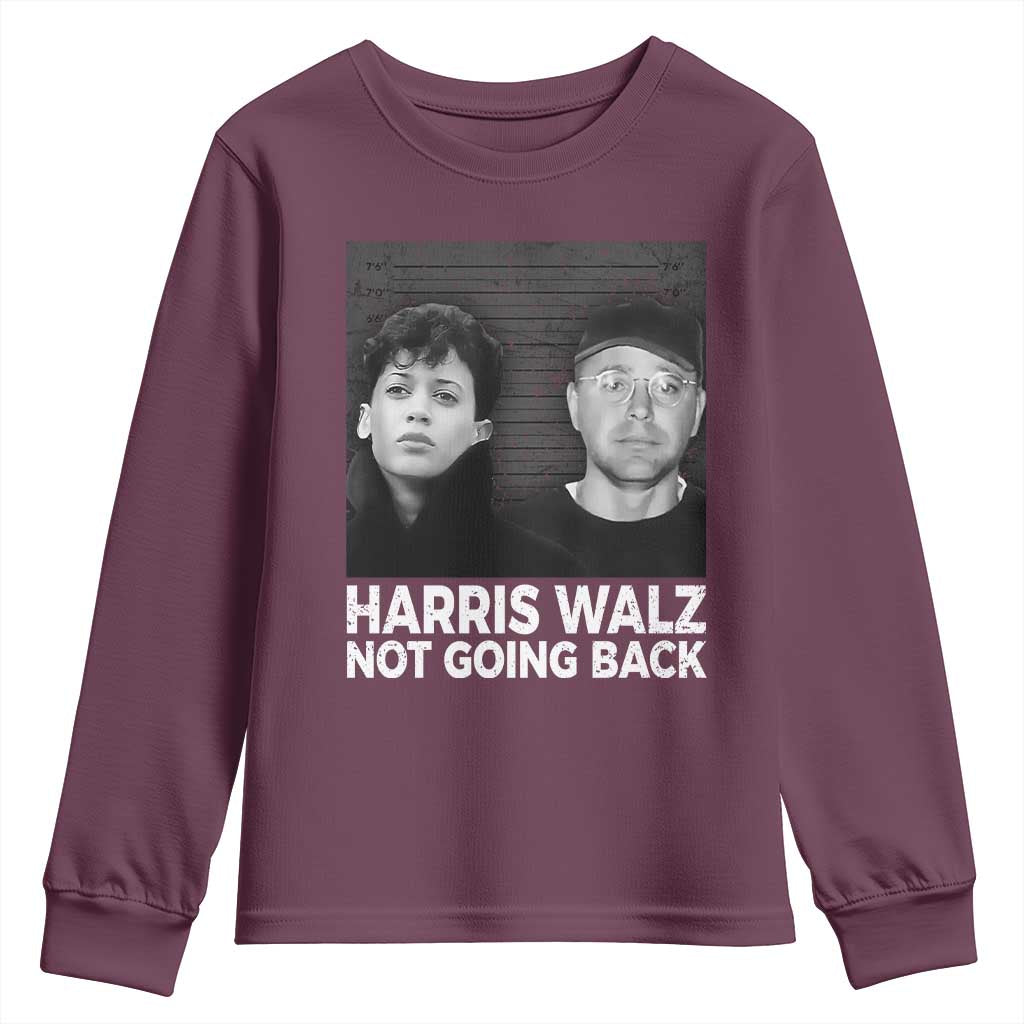 Harris Walz Youth Sweatshirt Vintage We Are Not Going Back TS10 Maroon Print Your Wear