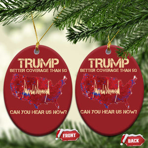 Trump 2024 Christmas Ornament Better Coverage Than Verizon Can You Hear Us Now Election Map TS10 Oval Red Print Your Wear