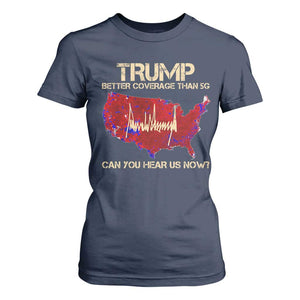 Trump 2024 T Shirt For Women Better Coverage Than Verizon Can You Hear Us Now Election Map TS10 Navy Print Your Wear