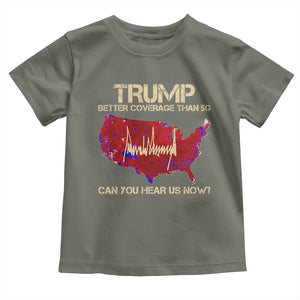 Trump 2024 Toddler T Shirt Better Coverage Than Verizon Can You Hear Us Now Election Map TS10 Military Green Print Your Wear