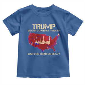 Trump 2024 Toddler T Shirt Better Coverage Than Verizon Can You Hear Us Now Election Map TS10 Royal Blue Print Your Wear