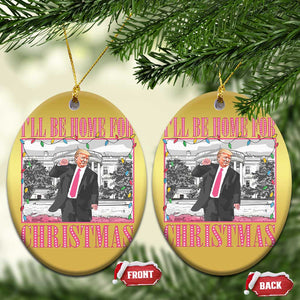 Funny Xmas Trump Christmas Ornament Ill Be Home For Christmas Santa Daddy's Home Pajamas TS10 Oval Gold Print Your Wear