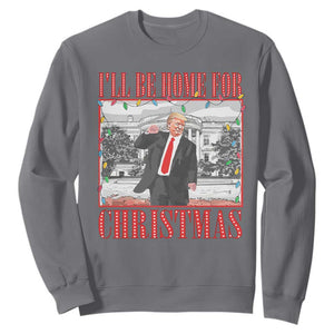 Funny Christmas Trump Sweatshirt Vintage Santa Ill Be Home For Christmas Daddy's Home Xmas Pajamas TS10 Charcoal Print Your Wear