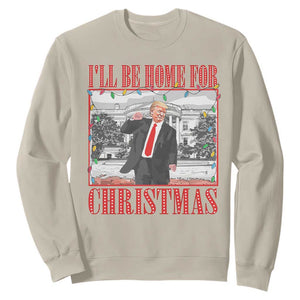 Funny Christmas Trump Sweatshirt Vintage Santa Ill Be Home For Christmas Daddy's Home Xmas Pajamas TS10 Sand Print Your Wear