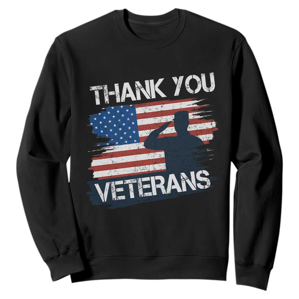 Thank You Veterans Sweatshirt Never Forget Veterans Military Appreciation US Flag TS10 Black Print Your Wear