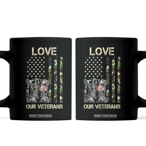 Love Our Veterans Coffee Mug Camo American Flag Military Supportive Veterans Day TS10 Black Print Your Wear