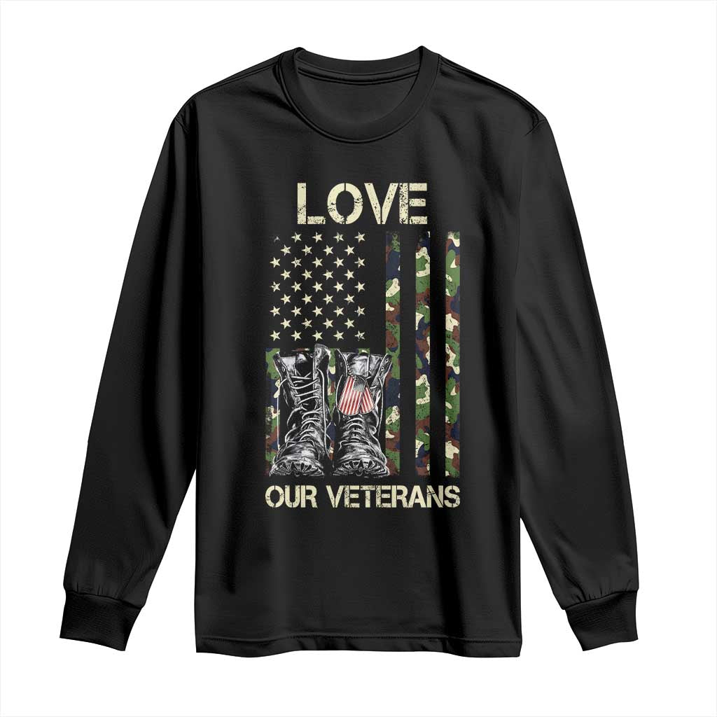 Love Our Veterans Long Sleeve Shirt Camo American Flag Military Supportive Veterans Day TS10 Black Print Your Wear