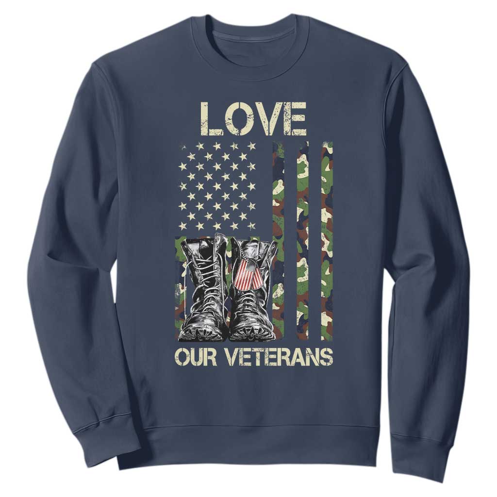 Love Our Veterans Sweatshirt Camo American Flag Military Supportive Veterans Day TS10 Navy Print Your Wear