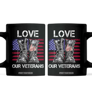 Love Our Veterans Coffee Mug American Flag Military Supportive Veterans Day TS10 Black Print Your Wear