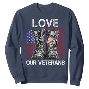 Love Our Veterans Sweatshirt American Flag Military Supportive Veterans Day TS10 Navy Print Your Wear