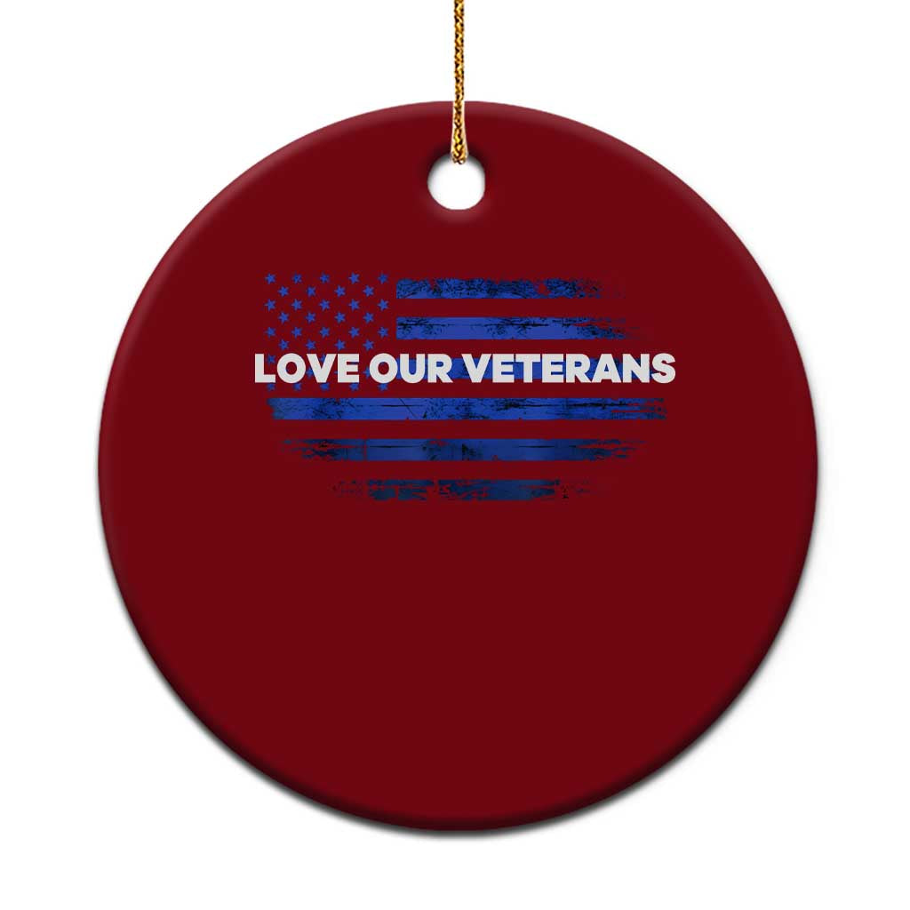 Love Our Veterans Ceramic Ornament Veterans Day Grunge American Flag TS10 1pc Red Print Your Wear