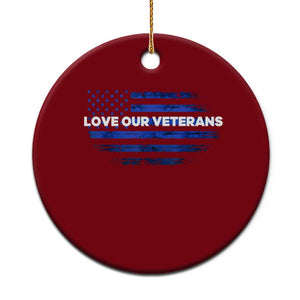 Love Our Veterans Ceramic Ornament Veterans Day Grunge American Flag TS10 1pc Red Print Your Wear