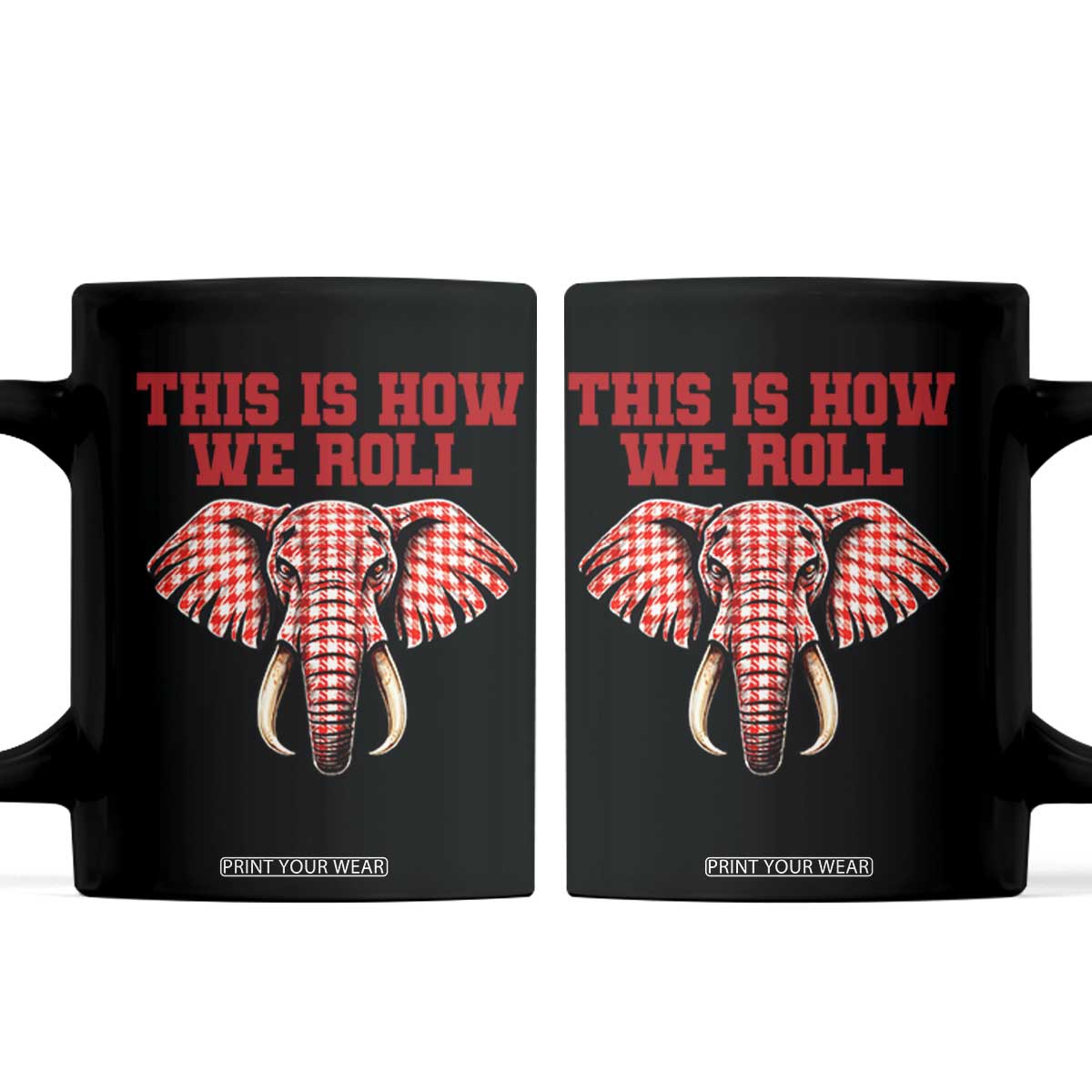 Alabama Fan Coffee Mug This Is How We Roll Elephant Bama Mascot Game Day TS10 Black Print Your Wear