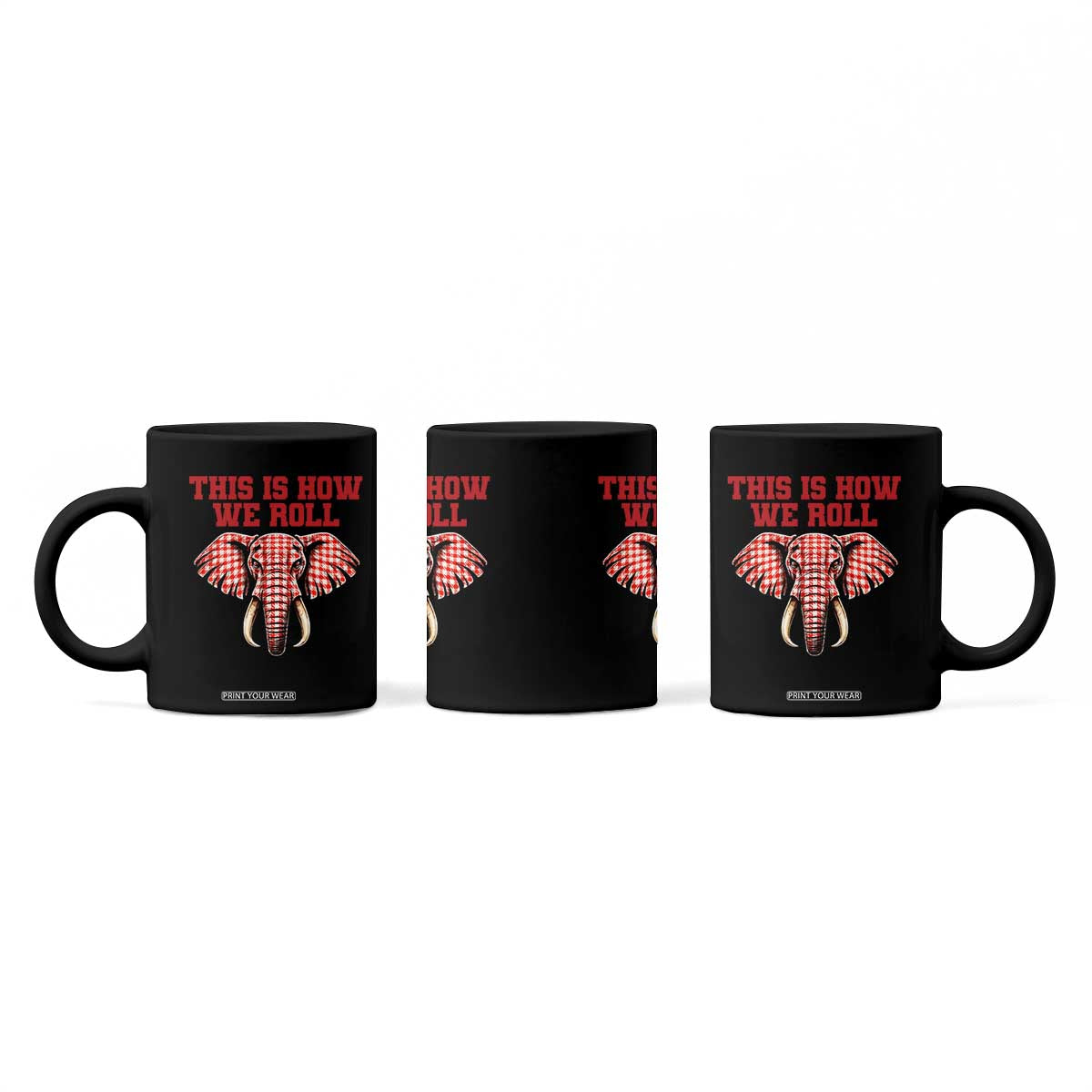 Alabama Fan Coffee Mug This Is How We Roll Elephant Bama Mascot Game Day TS10 Print Your Wear