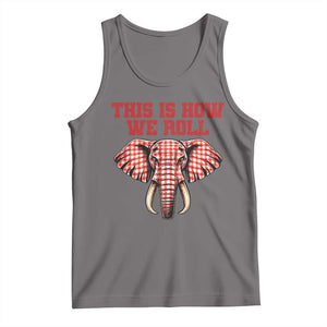 Alabama Fan Tank Top This Is How We Roll Elephant Bama Mascot Game Day TS10 Deep Heather Print Your Wear