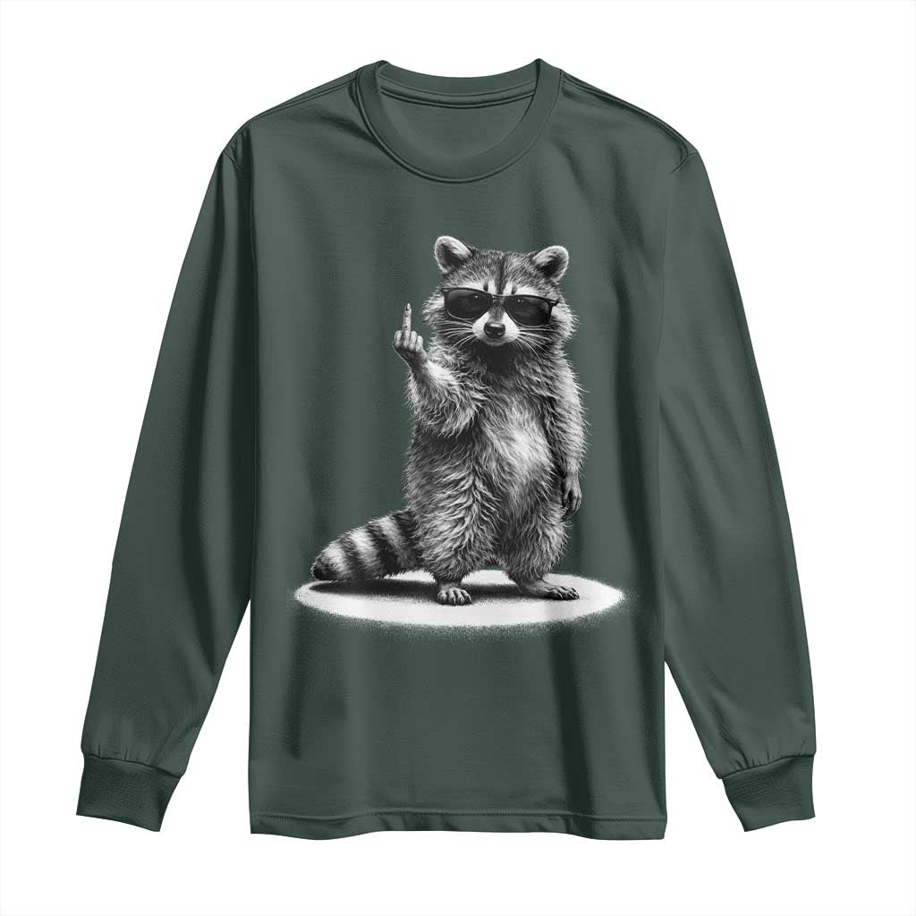 Raccoon Meme Long Sleeve Shirt Middle Finger Trash Panda Sarcastic Humor TS10 Dark Forest Green Print Your Wear